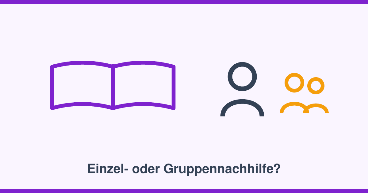 Einzel- oder Gruppennachhilfe: Was passt zu welchem Kind?